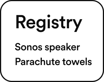 Registry: Sonos speaker, Parachute towels