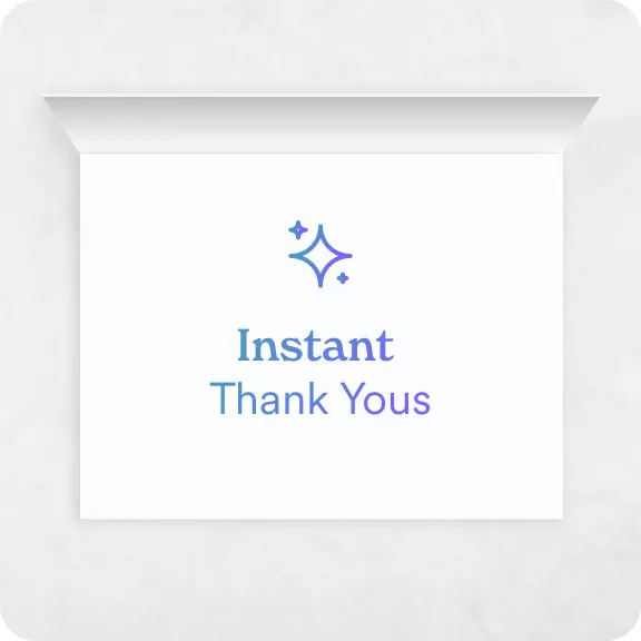 Instant Thank Yous